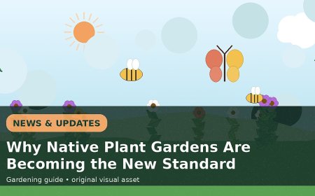 Why Native Plant Gardens Are Becoming the New Standard