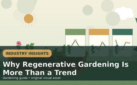 Why Regenerative Gardening Is More Than a Trend
